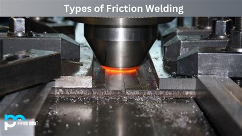 types of friction welding